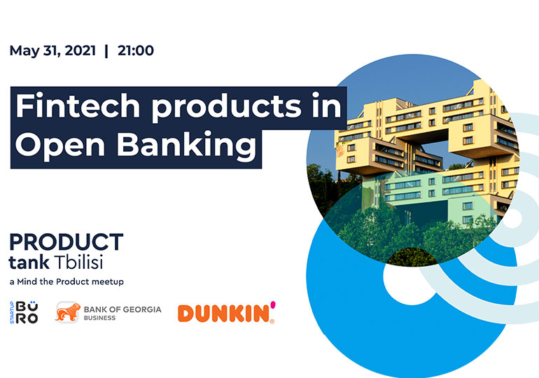 საქართველოს ბანკთან პარტნიორობით ProductTank Tbilisi-ის შეხვედრა გაიმართება