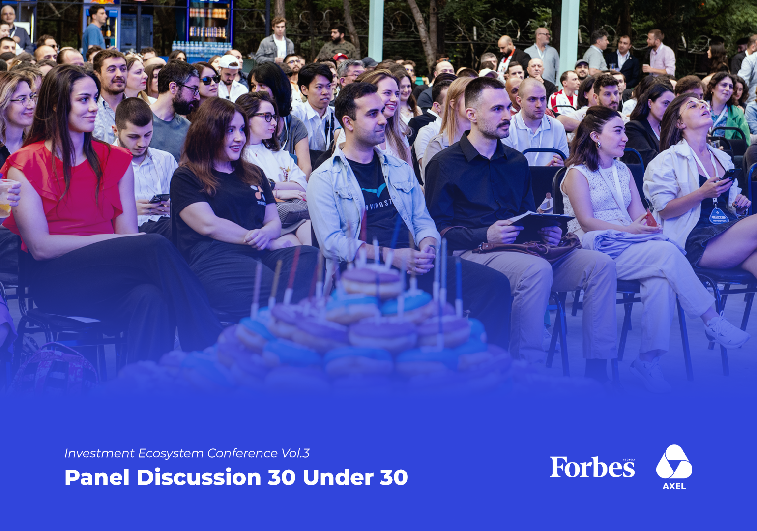Axel-ის საინვესტიციო კონფერენციაზე Forbes 30 under 30-ის პანელური დისკუსია გაიმართა