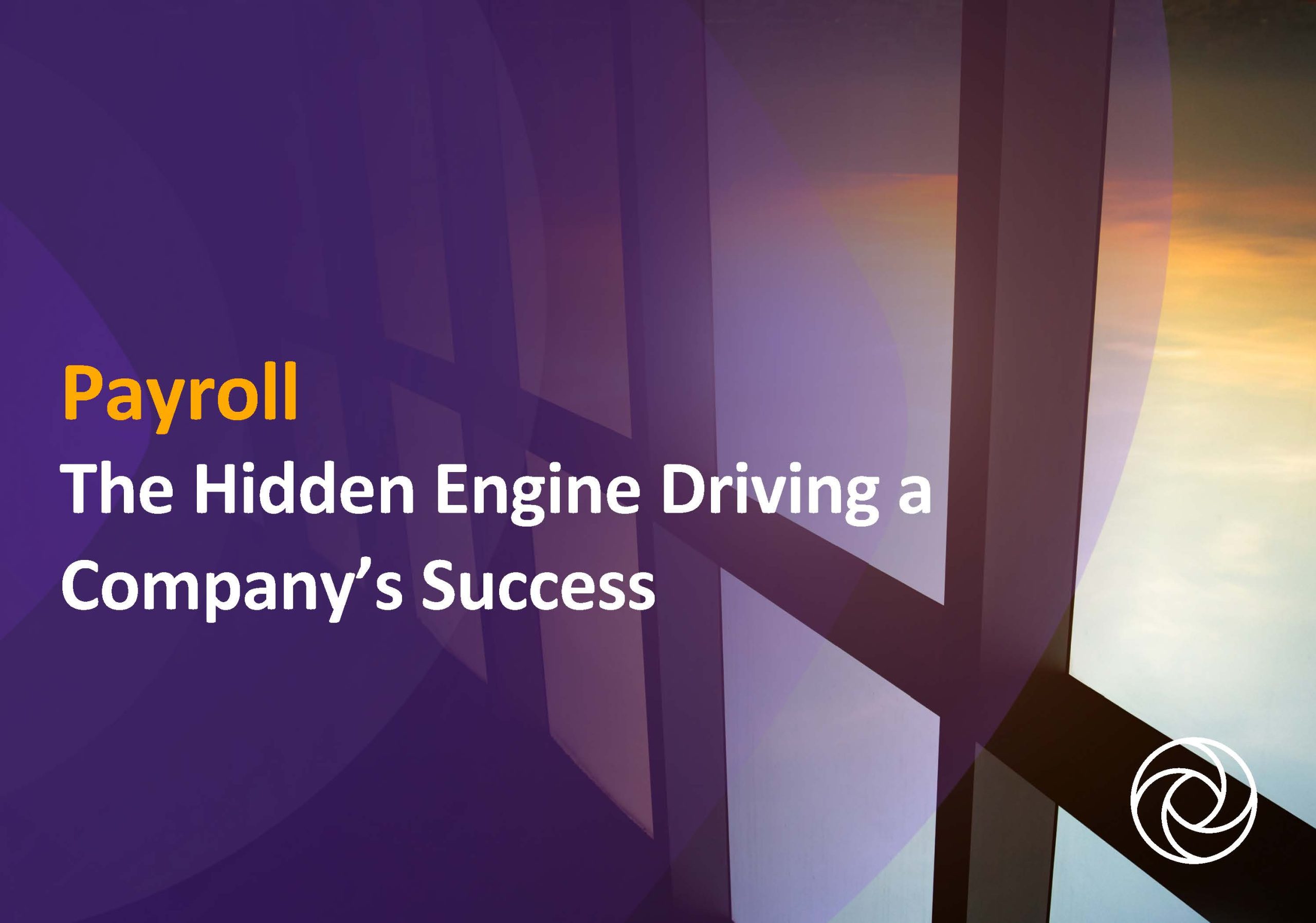 Payroll – The Hidden Engine Driving a Company’s Success